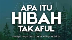 Maksud Hibah takaful, Keburukan, Syarat & Harga 2025